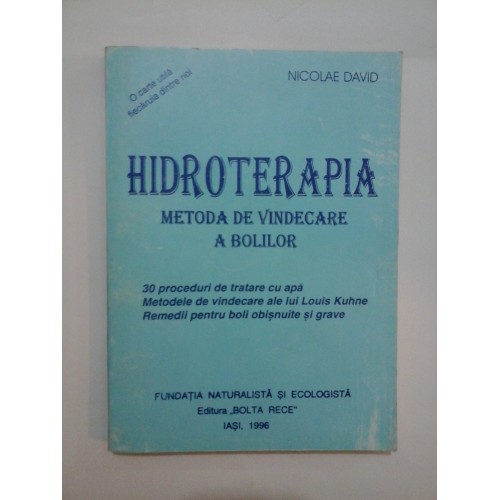 HIDROTERAPIA METODA DE VINDECARE A BOLILOR - NICOLAE DAVID HIDROTERAPIA METODA DE VINDECARE A BOLILOR - NICOLAE DAVID